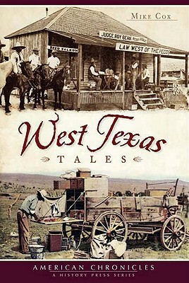 West Texas Tales by Mike Cox