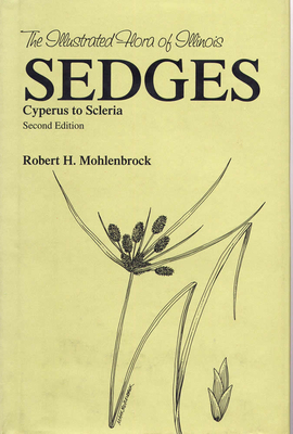 Sedges: Cyperus to Scleria by Robert H. Mohlenbrock