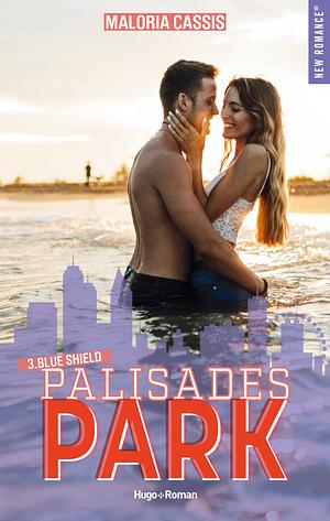 Palisades park - Tome 3 : Blue shield by Maloria Cassis