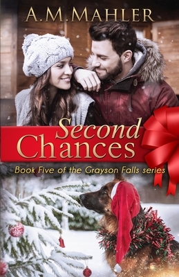 Second Chances by A.M. Mahler