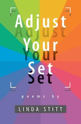 Adjust Your Set by Linda Stitt