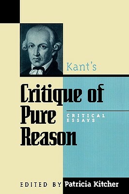 Kant's Critique of Pure Reason: Critical Essays by 
