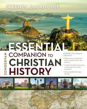 Zondervan Essential Companion to Christian History by Stephen Backhouse