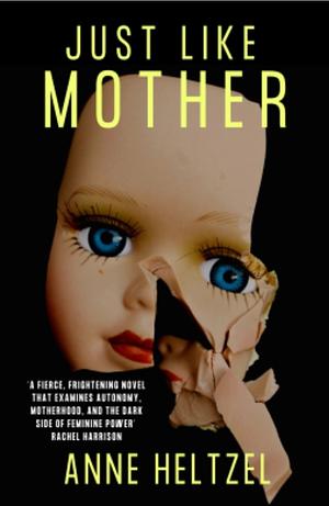 Just Like Mother by Anne Heltzel