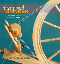 The Intentional Spinner by Judith MacKenzie McCuin