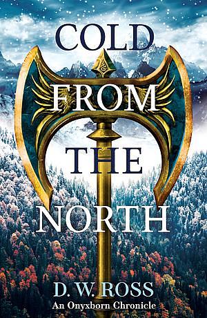 Cold From The North by D.W. Ross