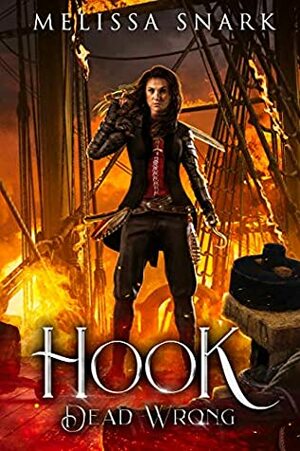 Hook: Dead Wrong by Melissa Snark