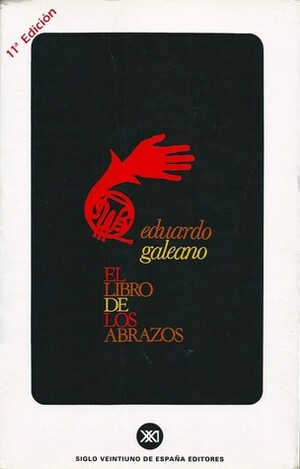 El libro de los abrazos by Eduardo Galeano