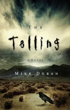 The Telling by Mike Duran