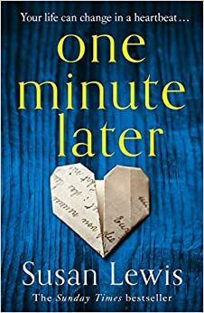 One Minute Later by Susan Lewis