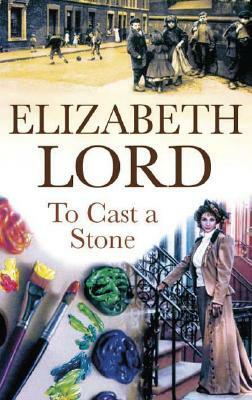 To Cast a Stone by Elizabeth Lord