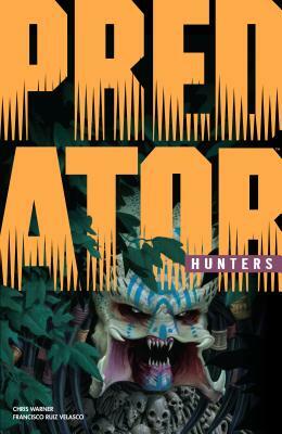 Predator: Hunters by Chris Warner