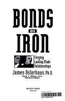 Bonds of Iron: Forging Lasting Male Relationships by Gary J. Oliver