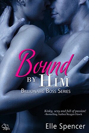 Bound by Him by Elle Spencer