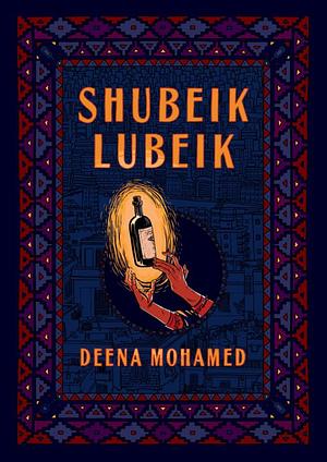 Shubeik Lubeik by Deena Mohamed