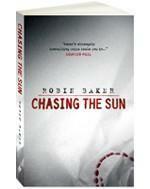 Chasing the Sun by Robin Baker