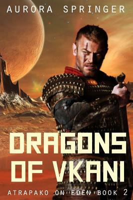 Dragons of Vkani by Aurora Springer