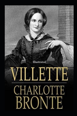 Villette Illustrated by Charlotte Brontë