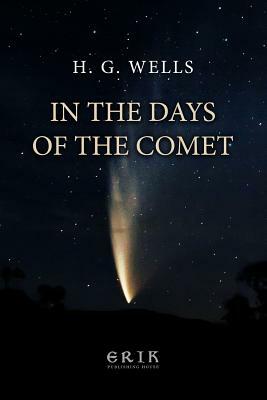 In the Days of the Comet by H.G. Wells