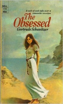 The Obsessed by Gertrude Schweitzer
