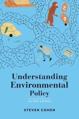 Understanding Environmental Policy by Steven Cohen