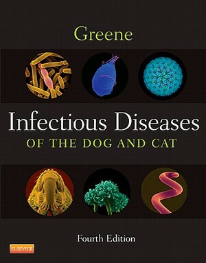 Infectious Diseases of the Dog and Cat with Access Code by Jane E. Sykes, Craig E. Greene