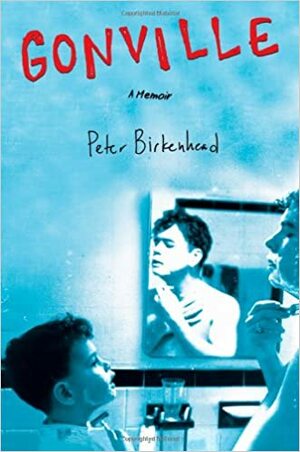 Gonville: A Memoir by Peter Birkenhead