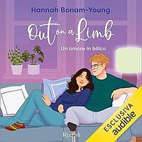 Out on a Limb: Un amore in bilico by Hannah Bonam-Young