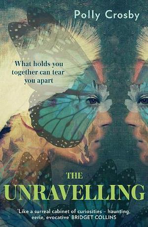 The Unravelling by Polly Crosby