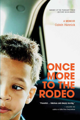 Once More to the Rodeo: A Memoir by Calvin Hennick