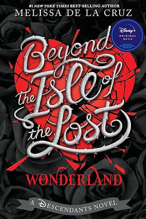 Beyond the Isle of the Lost by Melissa de la Cruz