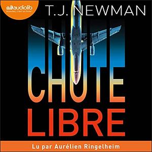 Chute libre by T.J. Newman