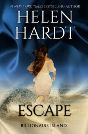 Escape: A Billionaire Island Novella by Helen Hardt