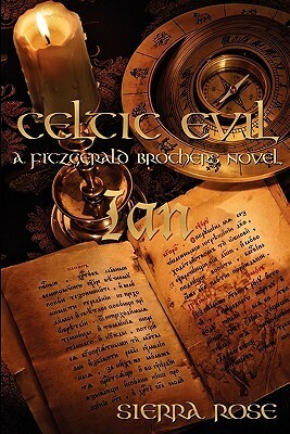 Celtic Evil: Ian by Sierra Rose