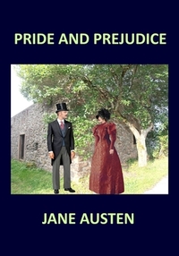 PRIDE AND PREJUDICE Jane Austen by Jane Austen