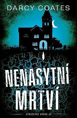 Nenasytní mrtví by Darcy Coates