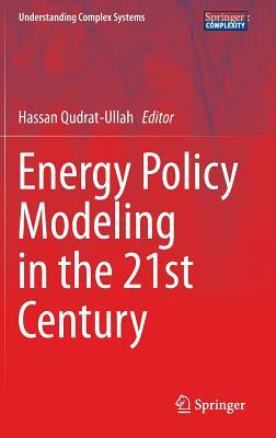 Energy Policy Modeling in the 21st Century by 