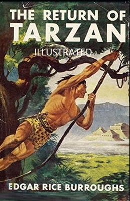 The Return of Tarzan Illustrated by Edgar Rice Burroughs