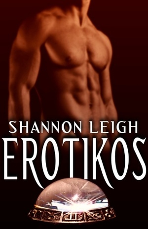 Erotikos by Shannon Leigh