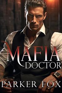 Mafia Doctor by James Johnson, Parker Fox