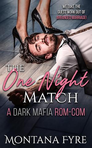 The One-Night Match by Montana Fyre