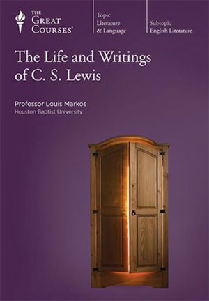 The Life and Writings of C. S. Lewis by Louis A. Markos