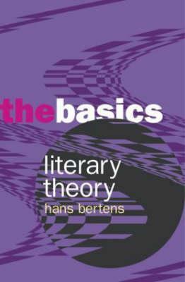 Literary Theory: The Basics by Wolfgang Huemer, Hans Bertens