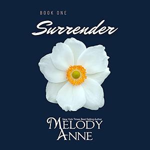 Surrender by Melody Anne