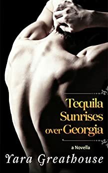 Tequila Sunrises over Georgia by Yara Greathouse, Janie Thornley