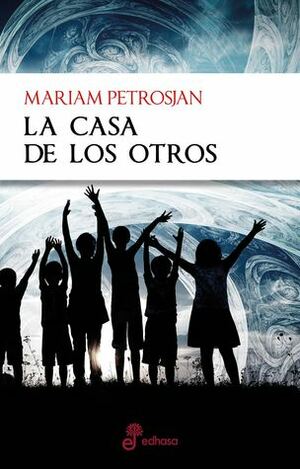 La casa de los otros by Mariam Petrosyan