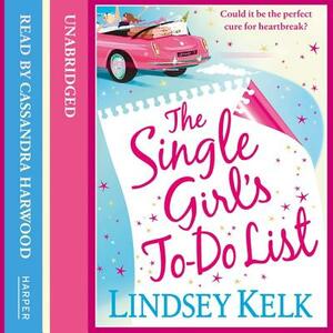 The Single Girl's To-Do List by Lindsey Kelk