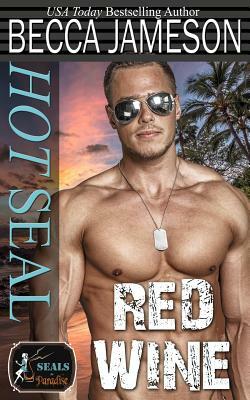 Hot Seal, Red Wine by Becca Jameson, Paradise Authors