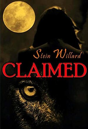 Claimed (The Wolven Series Book 1) by K.V. Q, Stein Willard