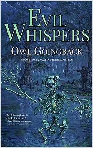 Evil Whispers by Owl Goingback